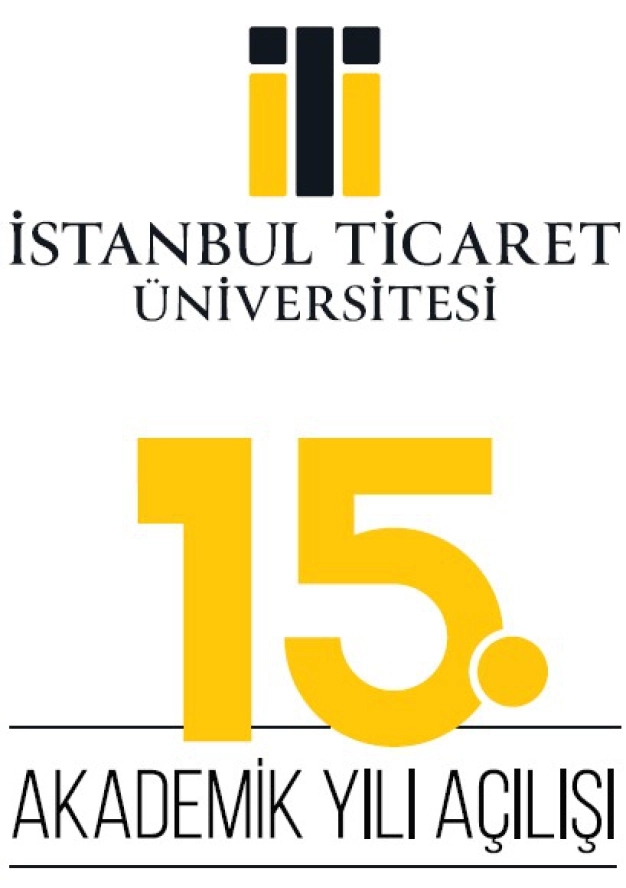 İstanbul Ticaret Üniversitesi’nde       15. yıl heyecanı